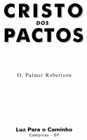 O. Palmer Robertson - O Cristo dos Pactos.pdf
